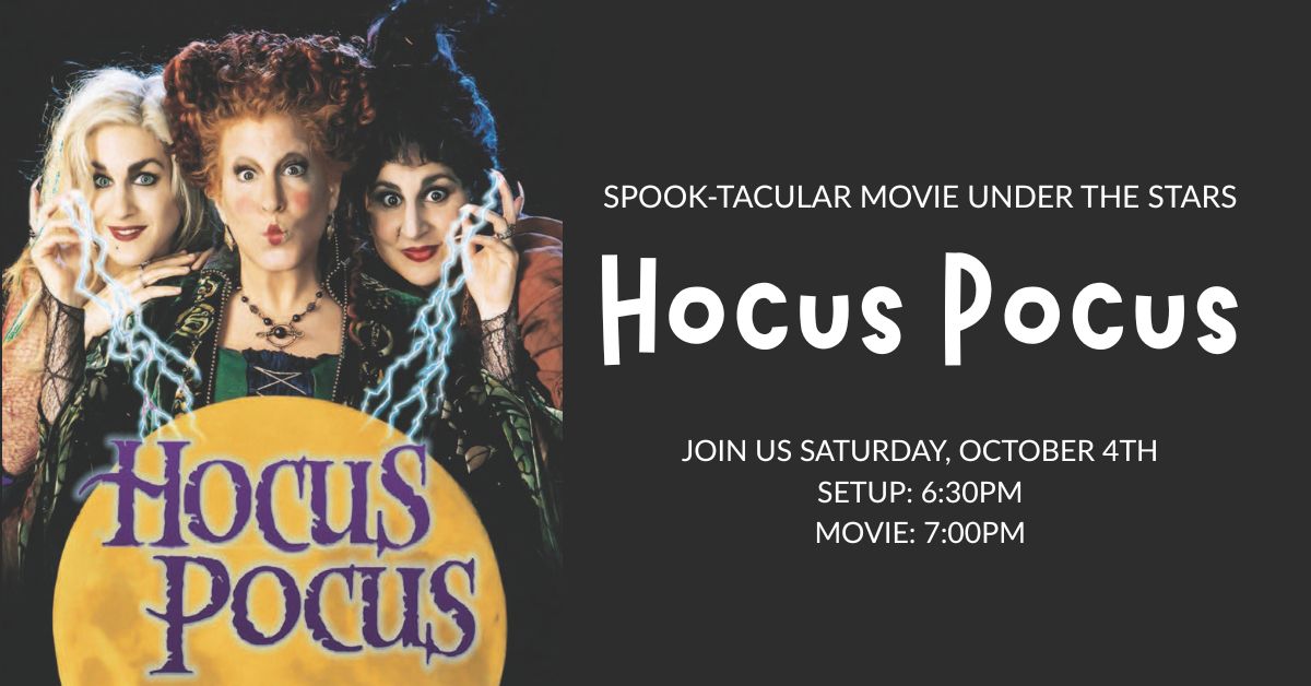 Spook-Tacular Movie Under The Stars - Hocus Pocus