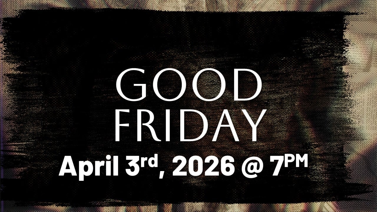 Holy Week: Good Friday Worship