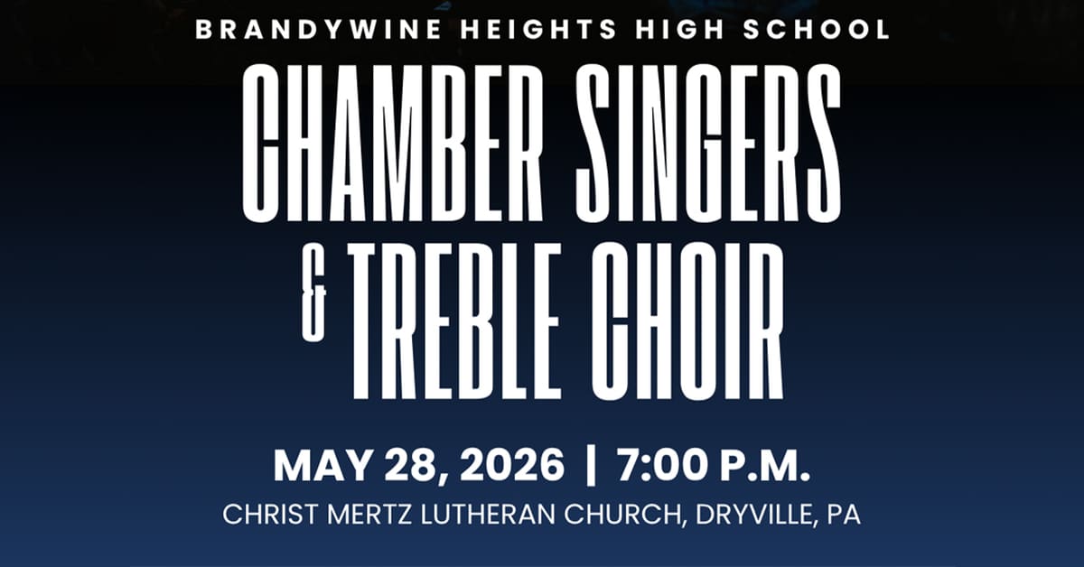 Brandywine Heights High School Chamber Singers and Treble Choir Concert at Christ Mertz Lutheran Church